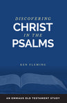 Discovering Christ in the Psalms