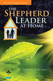 The Shepherd Leader at Home