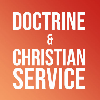 Doctrine & Christian Service