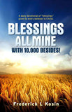 Blessings All Mine with 10,000 Besides! (Soft Cover)