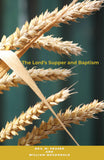 Lord's Supper and Baptism, The