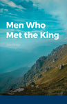 Men Who Met the King