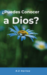 ¿Puedes Conocer A Dios?