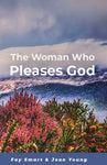The Woman Who Pleases God