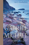 Gabriel and Michael