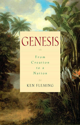 Genesis: From Creation to a Nation