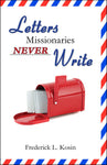 Letters Missionaries Never Write
