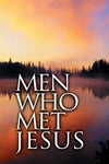 Men Who Met Jesus