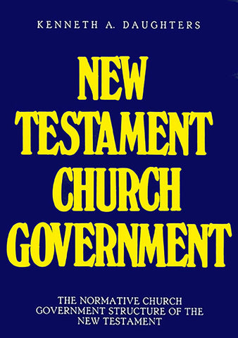 New Testament Church Government