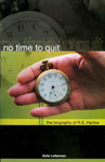 No Time to Quit