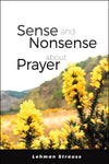 Sense and Nonsense About Prayer
