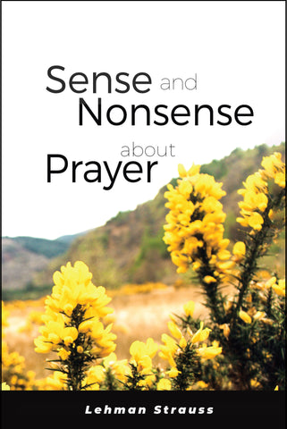Sense and Nonsense About Prayer