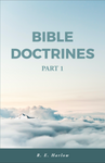 Bible Doctrines – Part 1