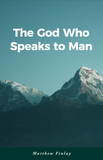 God Who Speaks to Man, The