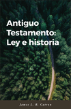 Antiguo Testamento: Ley e historia