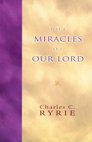 The Miracles of Our Lord