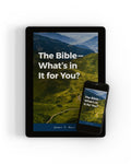 The Bible — What's in It for You? eCourse